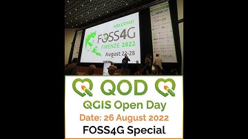 QGIS Open Day at FOSS4G2022 Firenze: Virtual Tour