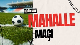 Küçük kale mahalle maçı (kötü kaza oldu)