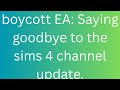 Boycott EA: Saying Goodbye to The Sims 4
