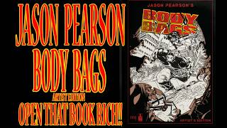 JASON PEARSON - BODY BAGS - Open that Book Rich!