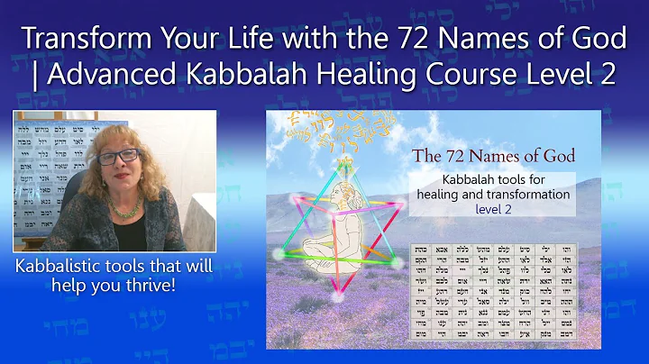 Transform Your Life with the 72 Names of God | Advanced Kabbalah Healing Course - Level 2