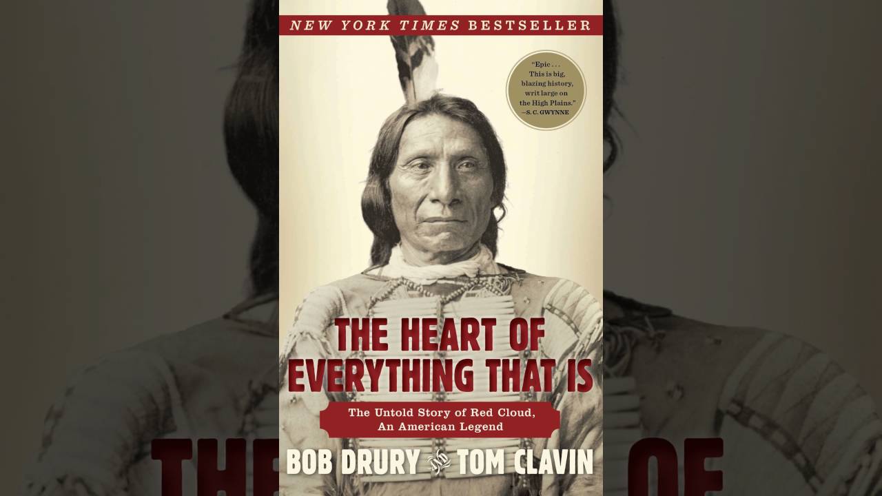 The Heart of Everything That Is by Bob Drury