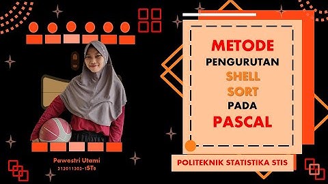 Algoritma dan Pemrograman || Metode Shell Sort || + PASCAL