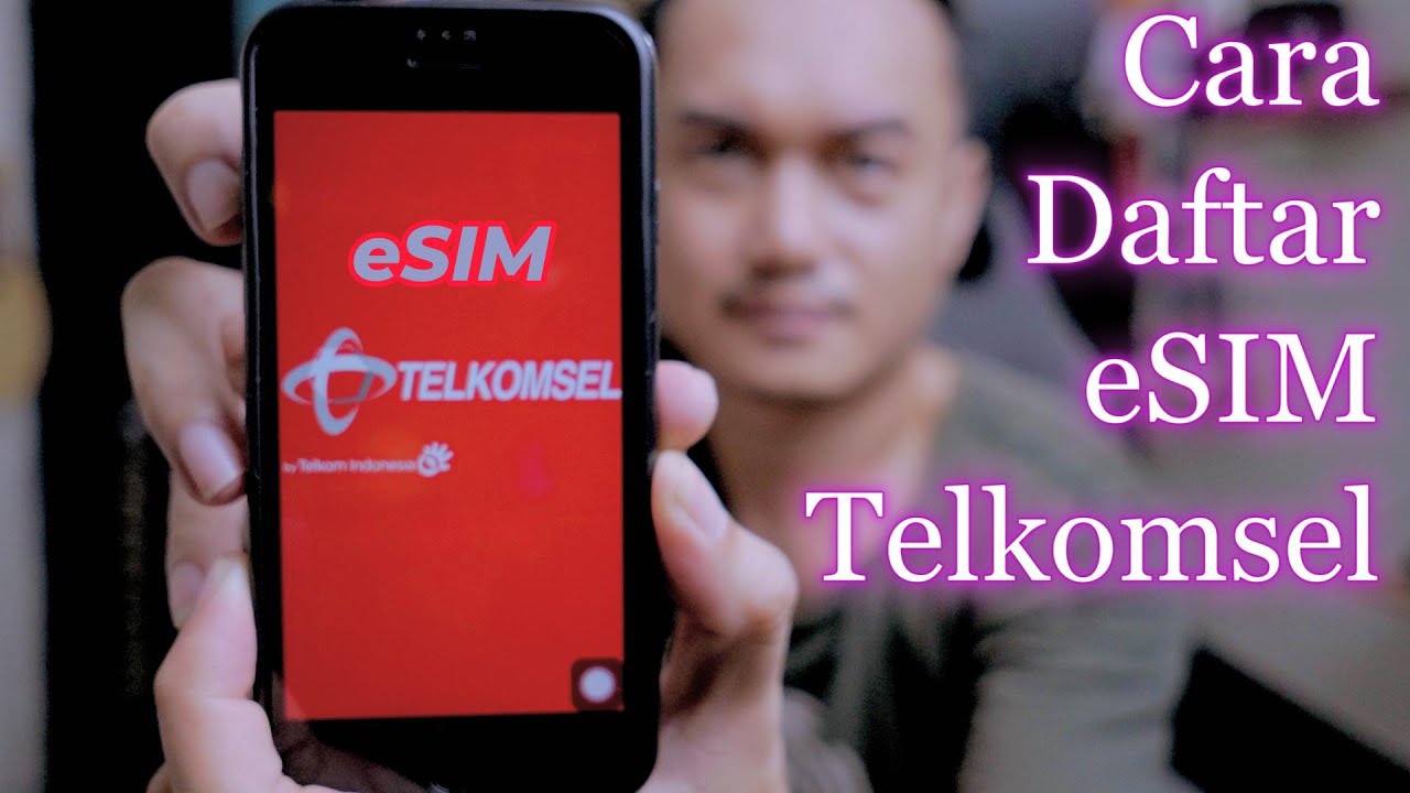 CARA DAFTAR ESIM TELKOMSEL YouTube CARA DAFTAR ESIM TELKOMSEL YouTube