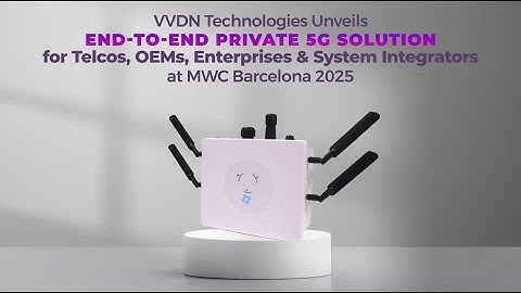 End-to-End Private 5G Solution by VVDN Technologies