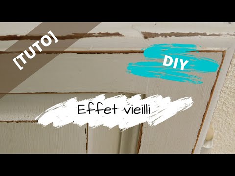 [TUTO] Relooking de meuble: Apprendre à faire un EFFET VIEILLI [décoration] DIY