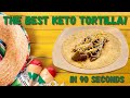 Keto Microwave Tortilla - 90 Seconds or Less and only 1.1g Net Carbs