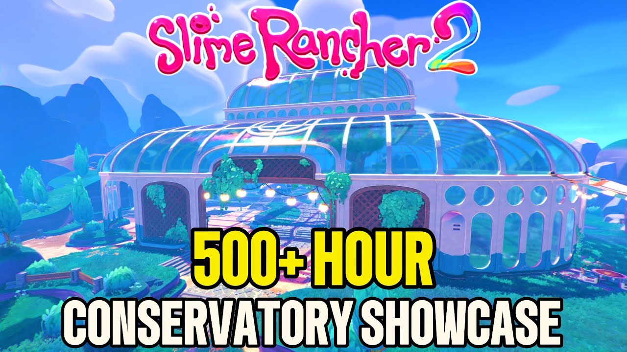 Sime Ranch 500+ Hour Conservatory Showcase in Slime Rancher 2 | Ultimate Ranch ...