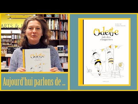 Aujourd'hui parlons de ... ODETTE FAIT DES CLAQUETTES (de Davide Cali et Clothilde Delacroix)