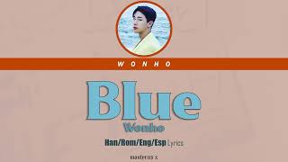 Wonho (원호) - Blue (Han/Rom/Eng/Esp Lyrics)
