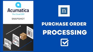Purchase Order Processing - Acumatica Cloud ERP