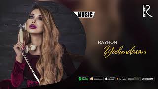 ОЧМА - ОЧМА! - Rayhon - Yodimdasan (Official Audio) 2019