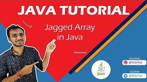 Jagged Array in Java | Java Tutorials For Beginners | RKSolTech