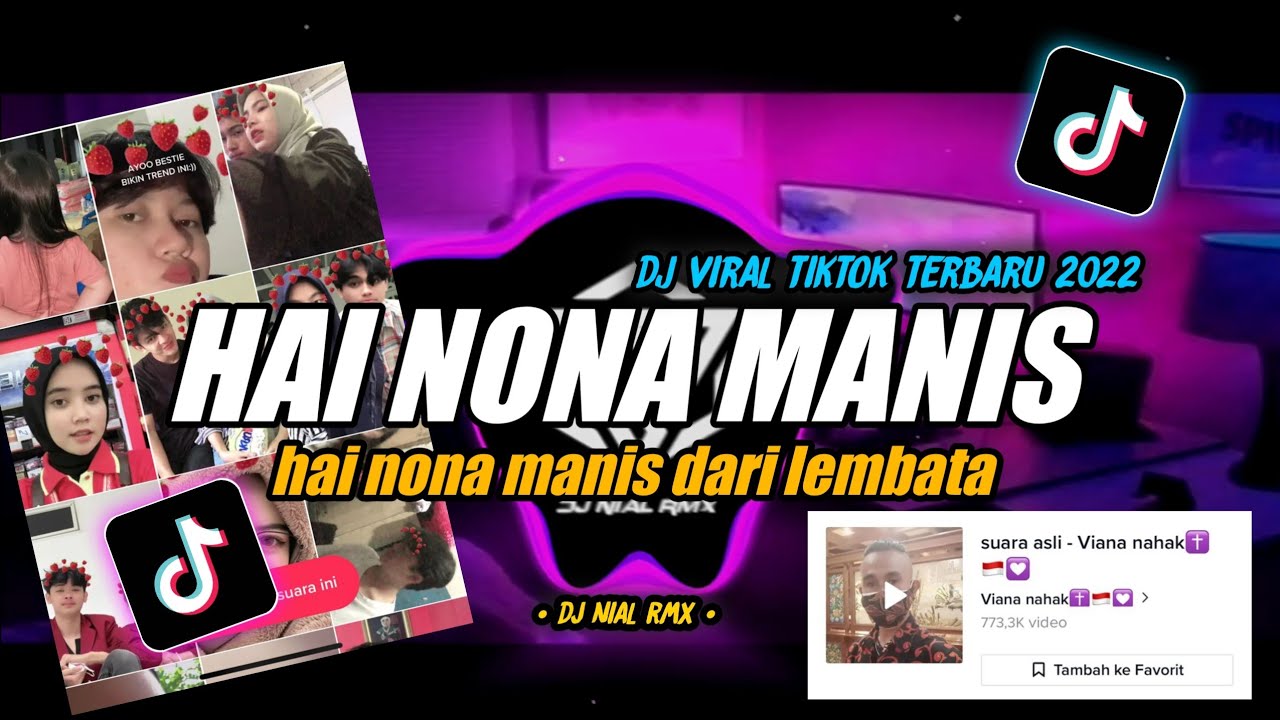 DJ Hai Nona Manis Remix Viral TikTok Terbaru 2022 Full Bass