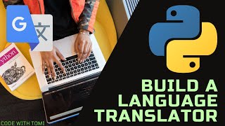 How To Build A Language Translator Using Python