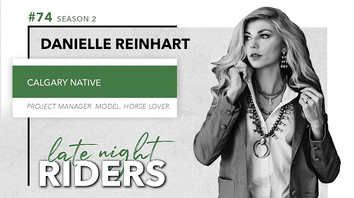 Late Night Riders #74- Danielle Reinhart: Western ...