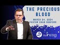 March 24, 2024 (11 AM) - “The Precious Blood”