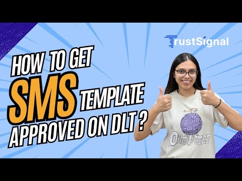 How to get SMS template Approve on DLT - video from TrustSignal