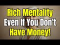 7 Habits of Rich Women You Can Imitate Even If You Have Zero in the Bank