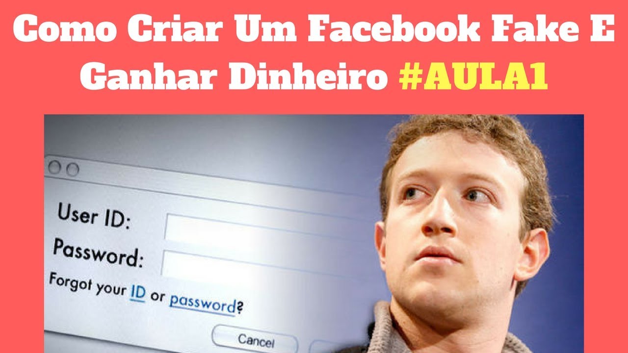 Como Criar Um Facebook Fake E Ganhar Dinheiro Com Ele Aula1 - #Parte 1