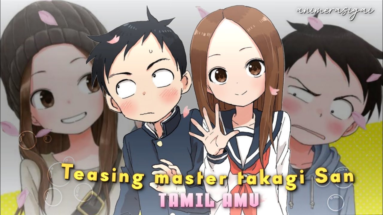 Teasing master takagi San🫶🏻-TAMIL AMV✨ | Takagi&Nishikata 🤌🏻💗 