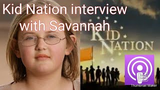 Kid Nation interview with Savannah!