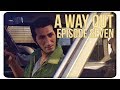 A Slight Detour! - A Way Out Episode Seven