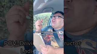 Driving test instructor ladies be like . #drivingtest #dmv #comedy .