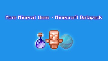 More Mineral Uses in Minecraft - Datapack Project Showcase [1.18]