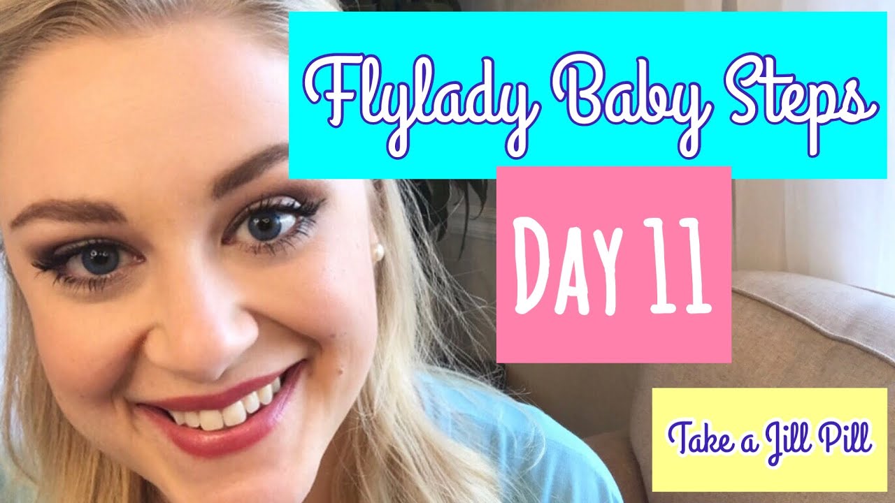 FLYLADY BABY STEPS DAY 11– Take a Jill Pill