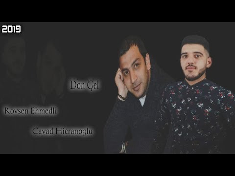 Rovsen Ehmedli FT Cavad Hicranoglu  - Don Gel 2019