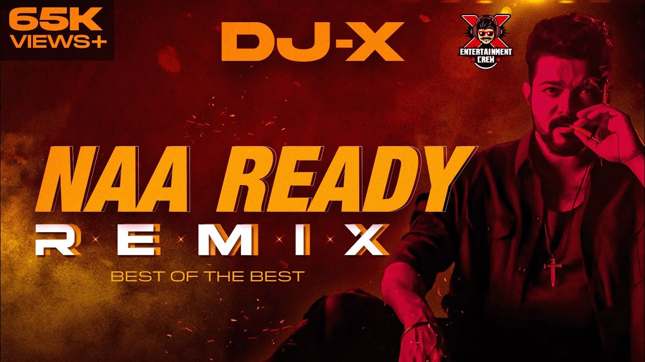 DJ X Leo Naa Ready Mix  Exclusive Thalapathy Vijay Hits  Trending  2023