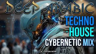 Cyber Desert Nights | Deep Arabic Techno House | Futuristic Middle Eastern Club Mix 2026