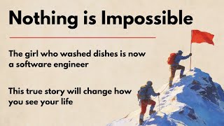 Nothing is Impossible🔥|| Graded Reader || Improve Your English Fluency ✅