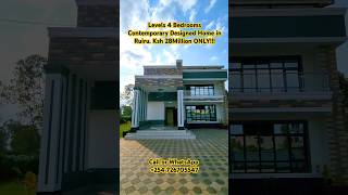 Levels 4 Bedrooms Contemporary Designed Home in Ruiru. Ksh 28Million ONLY!!!