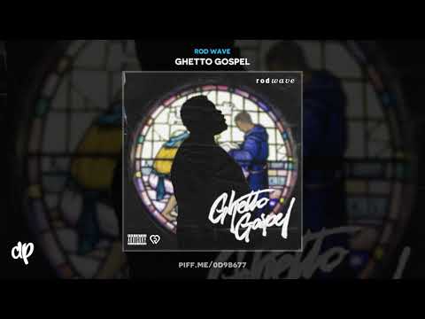 Rod Wave - Abandoned [Ghetto Gospel]