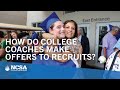 How Do College Coaches Make Offers to Recruits?