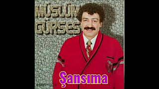 Müslüm Gürses Şansıma