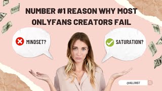 Number #1 Reason Most OnlyFans Creators Fail