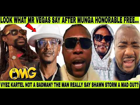 LOOK! MR VEGAS SHOCKIN REACT ON MUNGA HONORABLE FREEDOM👇🏿VYBZ KARTEL NOT A BAD MAN, SHAWN STORM MAD?