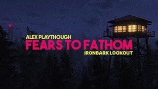Fears to Fathom - Ironbark Lookout Playthrough
