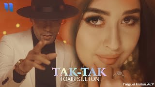 Toxir Sulton - Tak-tak | Тохир Султон - Так-так (Yangi yil kechasi 2019) Resimi