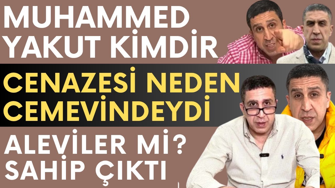 Muhammed Yakut Kim? Cenazesi Neden Cemevindeydi? Ölümündeki Sır Ne?