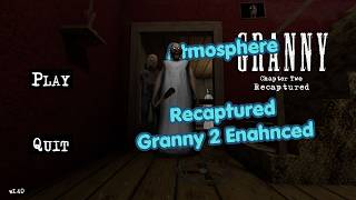 Granny Recaptured Granny 2 Enhanced v1.1.7 Atmosphere