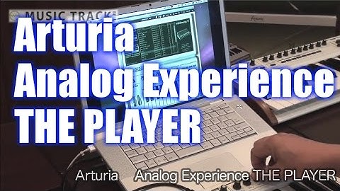 Arturia Analog Experience The PLayer Demo&Review