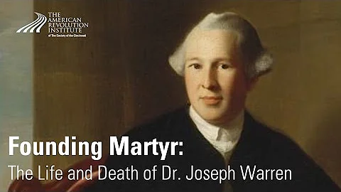 Founding Martyr: The Life and Death of Joseph Warr...