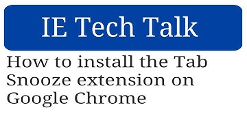 How to install the Tab Snooze extension on Google Chrome