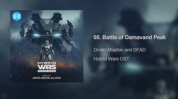 Hybrid Wars - Battle of Damavand Peak | Original Soundtrack by Dmitrii Miachin and DFAD