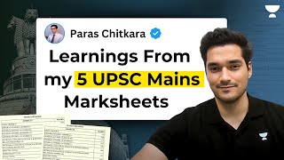 Avoid Mistakes: Learn From my 5 UPSC Mains Marksheets | Paras Chitkara | UPSC Preparation