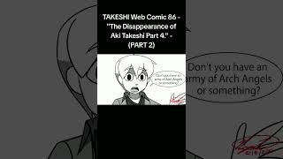 TAKESHI Web Comic 86 - 'The Disappearance of Aki Takeshi Part 4.' #comic #cartoon #cartoons #anime